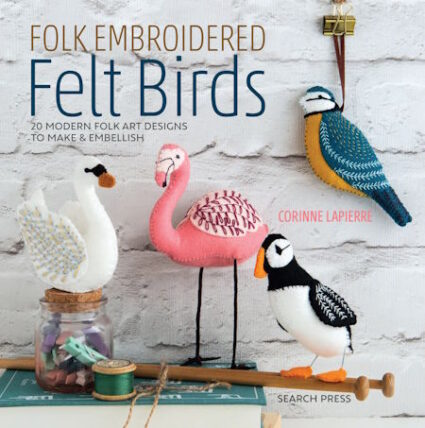 Corinne Lappier Felt Embroidery Birds Book