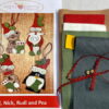 Fig N Berry Nick, Ted Rudi and Pea Christmas decoration Kit