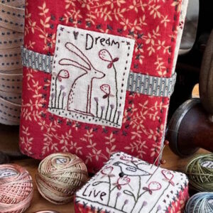 Hatched and Patched Live and dream Sewing Set Pattern needlebook and Pin cushion