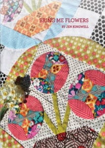 Jen Kingwell Bring Me Flowers Quilt Booklet